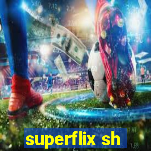 superflix sh